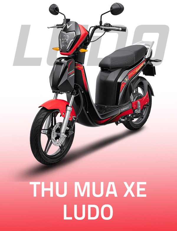 Thu mua xe máy điện vinfast cũ - Thu mua xe điện vinfast